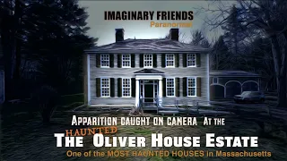 Apparition caught on camera at The Haunted Oliver House Estate