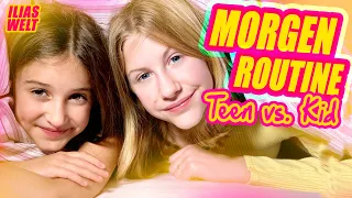 ILIAS WELT - Morgenroutine Teen vs. Kid