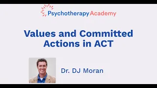 Values and Committed Actions in ACT