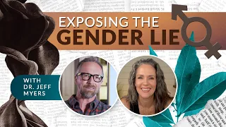 How to Protect Children and Teens from Transgender Activism, with Dr. Jeff Myers