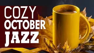 Cozy October Jazz ♨ Elegant Autumn Jazz & Bossa Nova good mood to study, work and relax