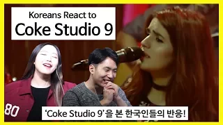 Koreans React to "Coke Studio Season 9" [ASHanguk]