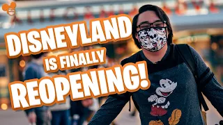 Disneyland Reopening April 30th! What You NEED to Know