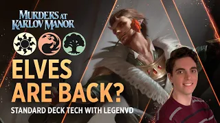 Elves Are Back? - #MTGKarlov | Standard Deck Tech with LegenVD | MTG Arena