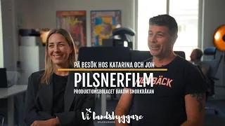 På besök hos Katarina och Jon - PILSNERFILM - produktionsbolaget bakom Snorkråkan