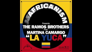 La Yuca Feat. Martina Camargo - The Ramos Brothers [Yellow Productions - Africanism]