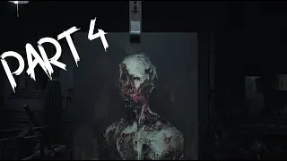 Layers of Fear Play Through | Part 4 | No Commentry