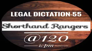 Legal Dictation 120 wpm | Shorthand Dictation | Shorthand Rangers