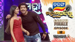 Tarang Mahamuqabila | Grand Finale | Full Ep 12 | Segment 02 | 30th May 2021 | TarangTV