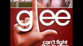 Glee Cast - Can't Fight This Feeling (Glee Cast Version)