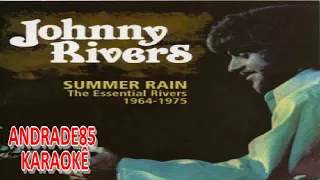 JOHNNY RIVERS  - SUMMER RAIN KARAOKÊ