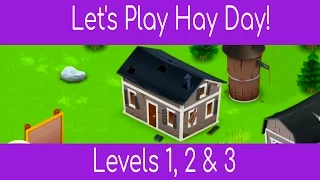 Let's Play Hay Day Level 1, 2 & 3 Walkthrough Tutorial