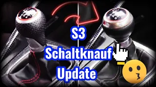 S3 Schaltknauf Update Wechsel Demontieren Auswechseln Gear Knob Audi S Line | A3 8P 3.2 Quattro