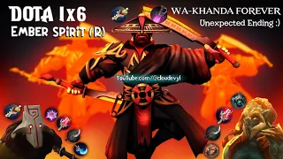 DOTA 1x6: Ember (R) - Wakhanda Unexpected Ending 😆