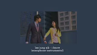 [1 Hour Loop _ 1 시간] Oh Jun-seong & Lee Jung-sik - I Know (Saxophone Inst.) [Boys Over Flowers OST]