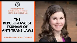 Brynn Tannehill: The Republi-fascist Tsunami of Anti-Trans Laws