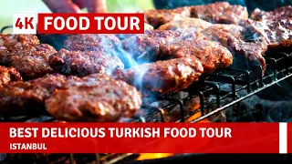 Best Delicious Turkish Food Tour In Istanbul City On |May 20214k UHD 60fps