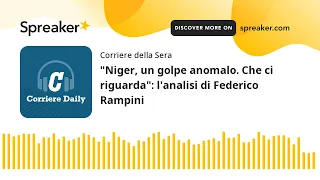 "Niger, un golpe anomalo. Che ci riguarda": l'analisi di Federico Rampini