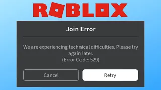 How to Fix Roblox Error Code 529