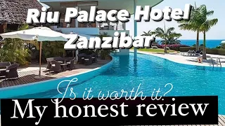 THE TRUTH ABOUT RIU PALACE HOTEL ZANZIBAR|Honest review🇹🇿