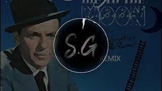 Frank Sinatra - Fly me to the moon ( Trap Remix )