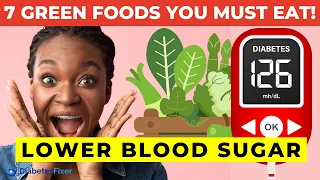 7 Incredible Green Foods That Lower Blood Sugar