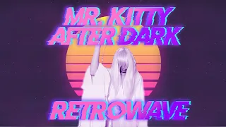 Mr.Kitty - After Dark (Retrowave Remix)