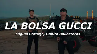 Miguel Cornejo, Gabito Ballesteros - LA BOLSA GUCCI (Letra/Lyrics)