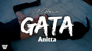 [1 Hour] Anitta - Gata (Letra/Lyrics) Loop 1 Hour