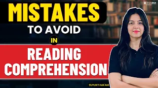 Reading Comprehension Mistakes - Tricks and Strategies for Reading Comprehension | CLAT 2024