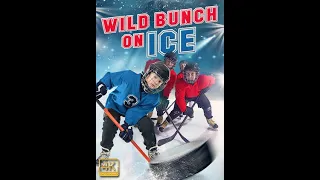 Wild Bunch on Ice | Official Trailer | HD