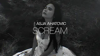 Scream - Asja Ahatovic