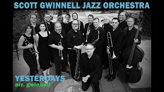 Yesterdays - Scott Gwinnell Jazz Orchestra