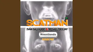 Scatman (House Mix)