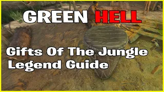 Gifts Of The Jungle Legend Guide | Green Hell SOA