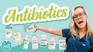 Intro to Antibiotics | Pharmacology Help for Nursing Students