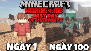 Tóm Tắt 100 Ngày Minecraft The Last Day Of Humanity Sinh Tồn Siêu Khó !!