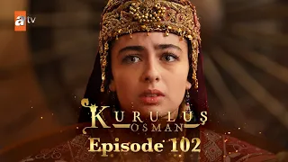 Kurulus Osman Urdu - Season 5 Episode 102