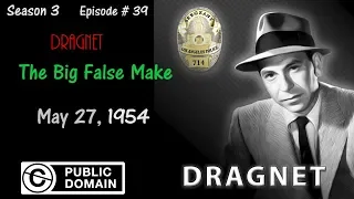 Dragnet: The Big False Make (Public Domain Video Theater)