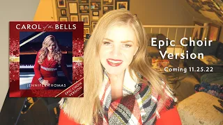 My New "Epic Choir Version" of Carol of the Bells Version: Here's Why | Jennifer Thomas