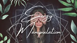 Energy Manipulation 101: Quick Guide to Centering, Grounding, & Directing Your Energy
