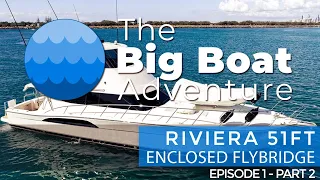 The Big Boat Adventure: Riviera Boat Cabin Tour - E01P02