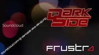 Darkside - Frustra