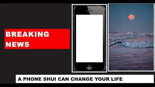 Why You Need Phone Shui. Your Guide To Instant Energy