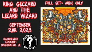 King Gizzard And The Lizard Wizard- Manchester Academy-Manchester, UK- September 2, 2023- AUDIO ONLY