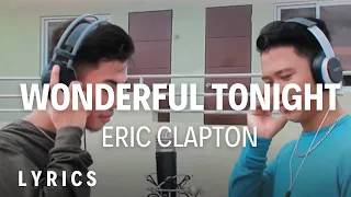 Eric Clapton - Wonderful Tonight (Lyrics) (Cover by Nonoy Peña & Ian Peña)