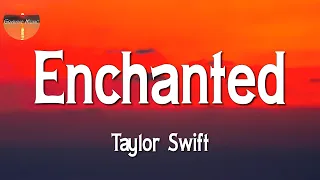 🎶 Taylor Swift - Enchanted || Justin Bieber, Charlie Puth, Bruno Mars (Lyrics)