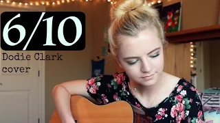 6/10 - Dodie Clark acoustic cover