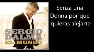 Sergio Dalma - Senza Una Donna Letra Lyrics