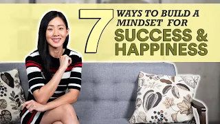 7 Ways to Build a Mindset for Success & Happiness | Joanna Soh